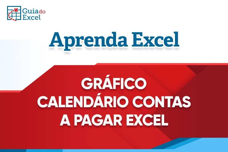 Planilha Gráfico Calendário Contas a Pagar Excel